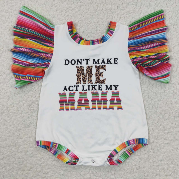 SR0361 baby clothes don't make me act like my mama bubble